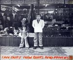 伊安‧杜瑞：新靴新褲！<BR>Ian Dury ： New Boots And Panties!!